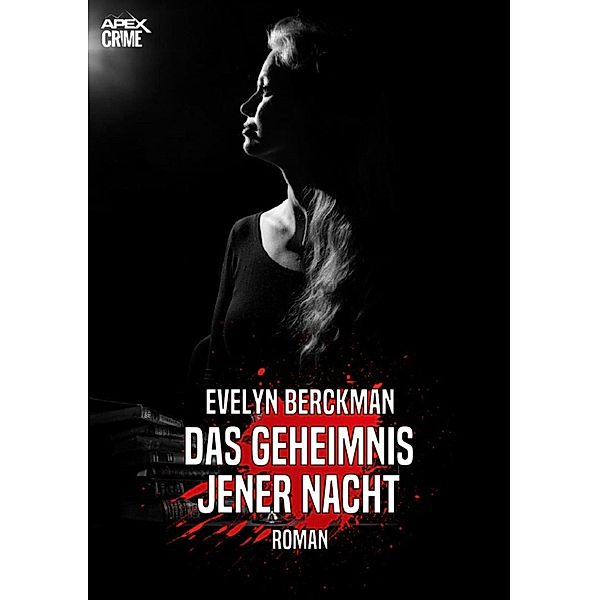 DAS GEHEIMNIS JENER NACHT, Evelyn Berckman