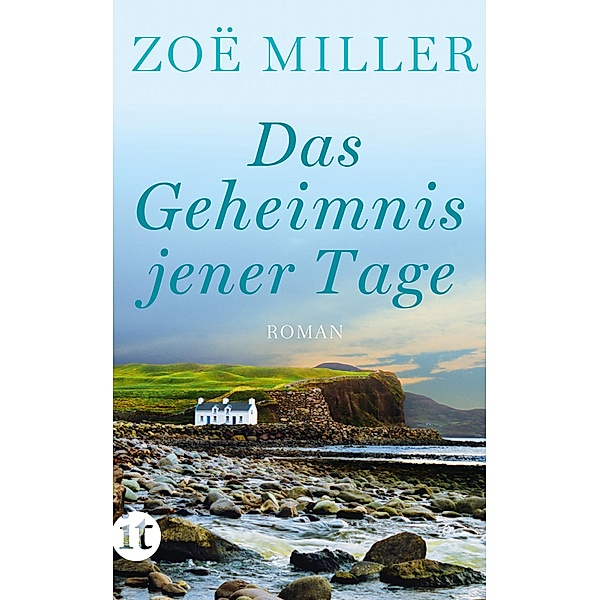 Das Geheimnis jener Tage / Insel-Taschenbücher Bd.4496, Zoë Miller
