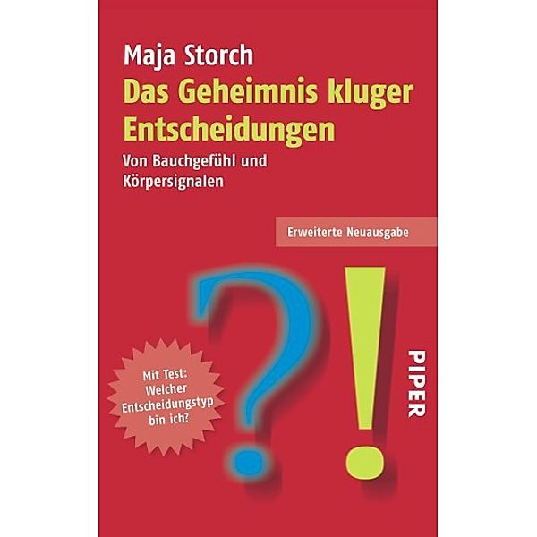 Das Geheimnis kluger Entscheidungen, Maja Storch