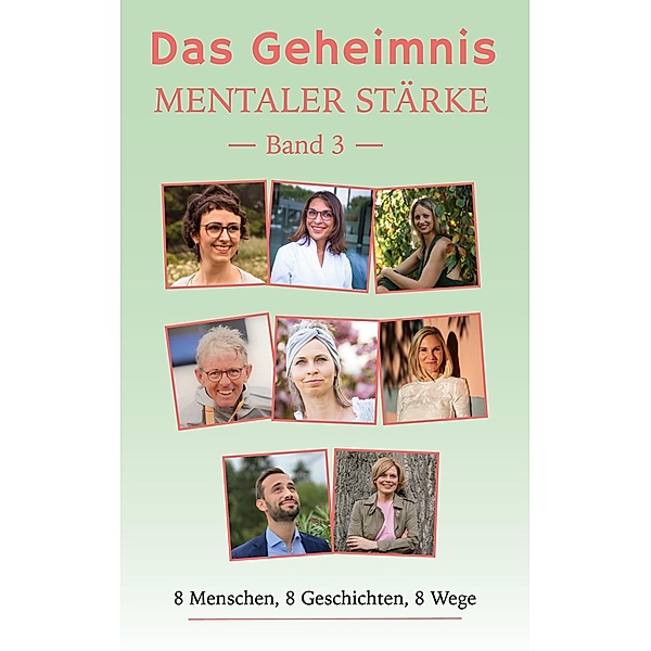Das Geheimnis Mentaler Stärke / Das Geheimnis Mentaler Stärke Bd.3