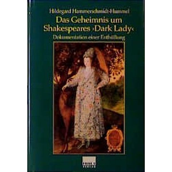 Das Geheimnis um Shakespeares 'Dark Lady', Hildegard Hammerschmidt-Hummel