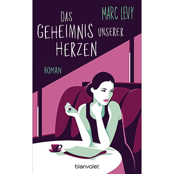 Das Geheimnis unserer Herzen, Marc Levy