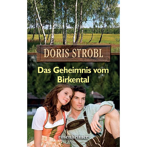 Das Geheimnis vom Birkental, Doris Strobl