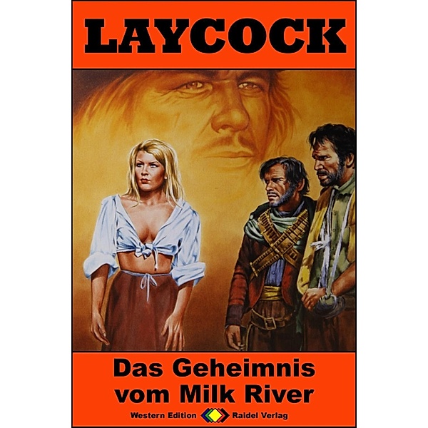 Das Geheimnis vom Milk River / Laycock Western Bd.246, Matt Brown