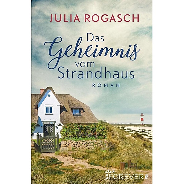 Das Geheimnis vom Strandhaus, Julia Rogasch