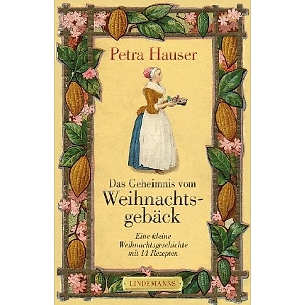 Das Geheimnis vom Weihnachtsgebäck, Petra Hauser