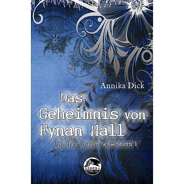 Das Geheimnis von Fynan Hall, Annika Dick