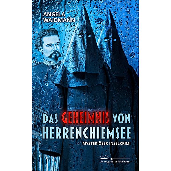 Das Geheimnis von Herrenchiemsee, Angela Waidmann