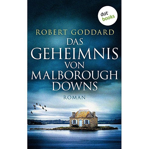 Das Geheimnis von Malborough Downs, Robert Goddard