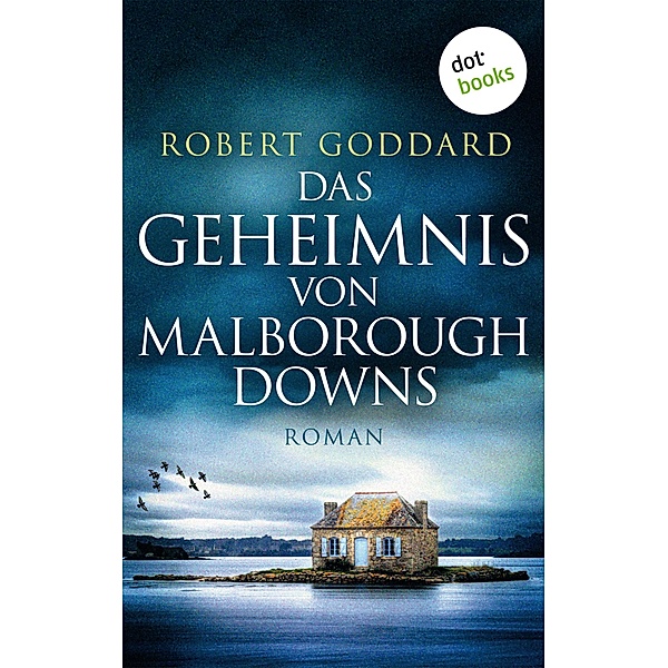 Das Geheimnis von Malborough Downs, Robert Goddard