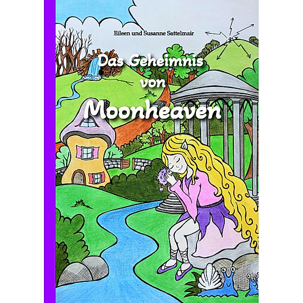 Das Geheimnis von Moonheaven, Eileen Sattelmair, Susanne Sattelmair