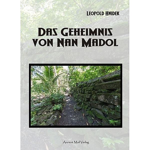 Das Geheimnis von Nan Madol, Leopold Hnidek