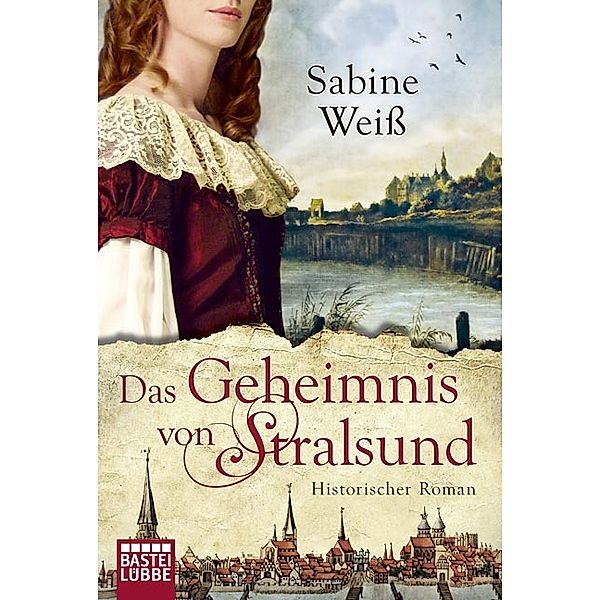 Das Geheimnis von Stralsund, Sabine Weiß