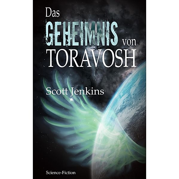 Das Geheimnis von Toravosh, Scott Jenkins