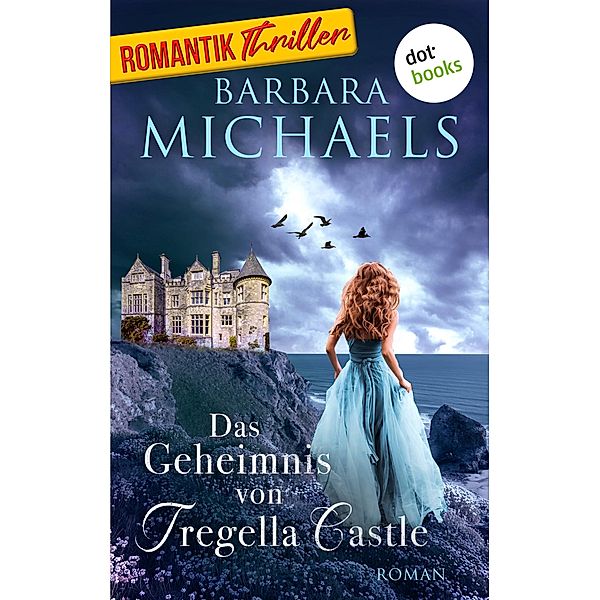 Das Geheimnis von Tregella Castle, Barbara Michaels