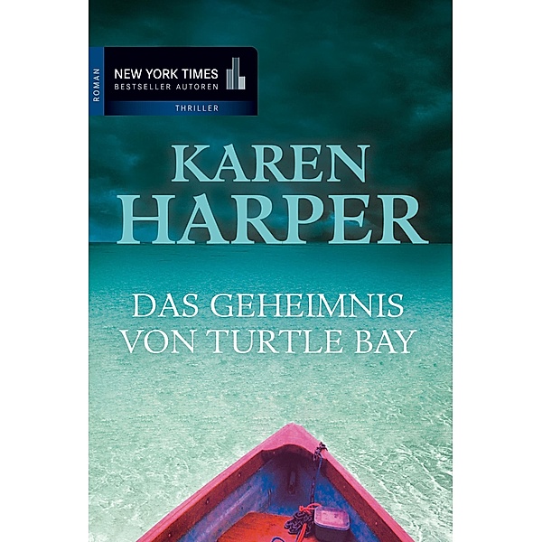 Das Geheimnis von Turtle Bay, Karen Harper