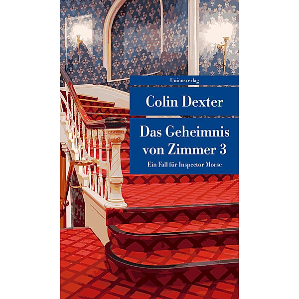 Das Geheimnis von Zimmer 3 / Ein Fall für Inspector Morse Bd.7, Colin Dexter