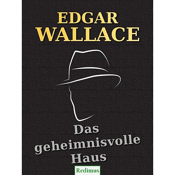 Das geheimnisvolle Haus, Edgar Wallace