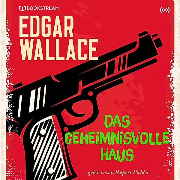 Das geheimnisvolle Haus, Edgar Wallace