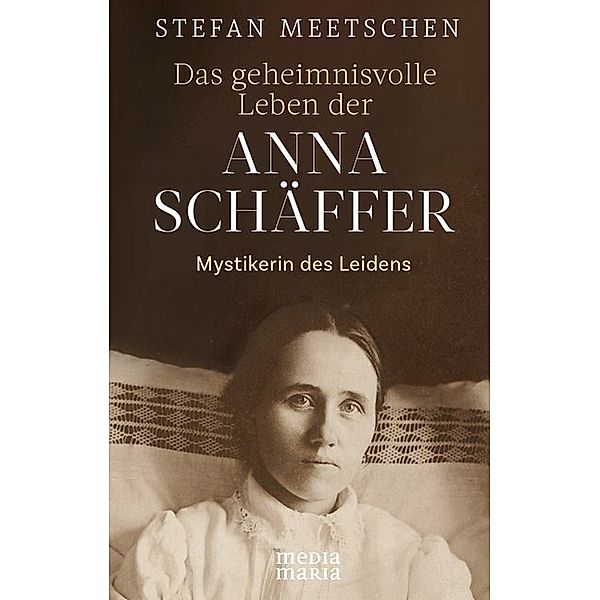 Das geheimnisvolle Leben der Anna Schäffer, Stefan Meetschen