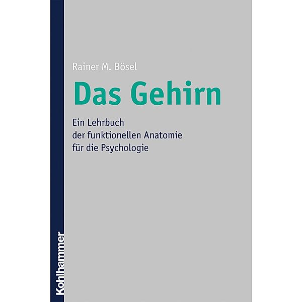 Das Gehirn, Rainer Bösel