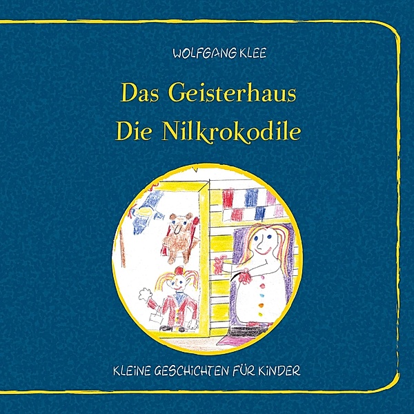 Das Geisterhaus - Die Nilkrokodile, Wolfgang Klee
