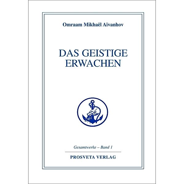 Das geistige Erwachen, Omraam Mikhael Aivanhov