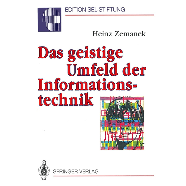 Das geistige Umfeld der Informationstechnik, Heinz Zemanek
