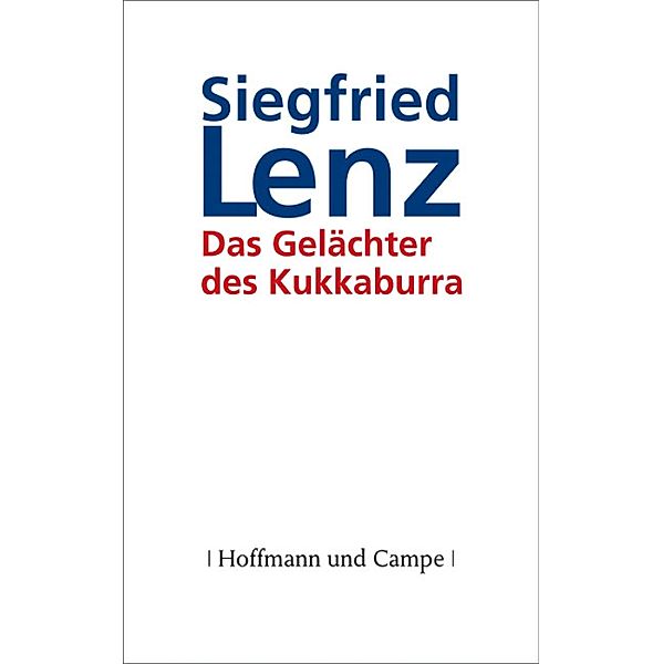 Das Gelächter des Kukkaburra, Siegfried Lenz