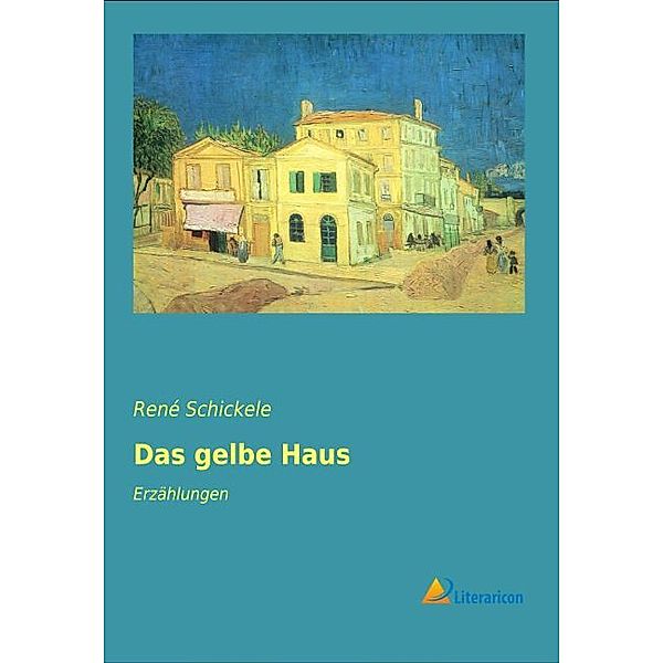 Das gelbe Haus, René Schickele