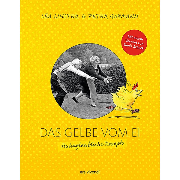 Das Gelbe vom Ei, Léa Linster, Peter Gaymann