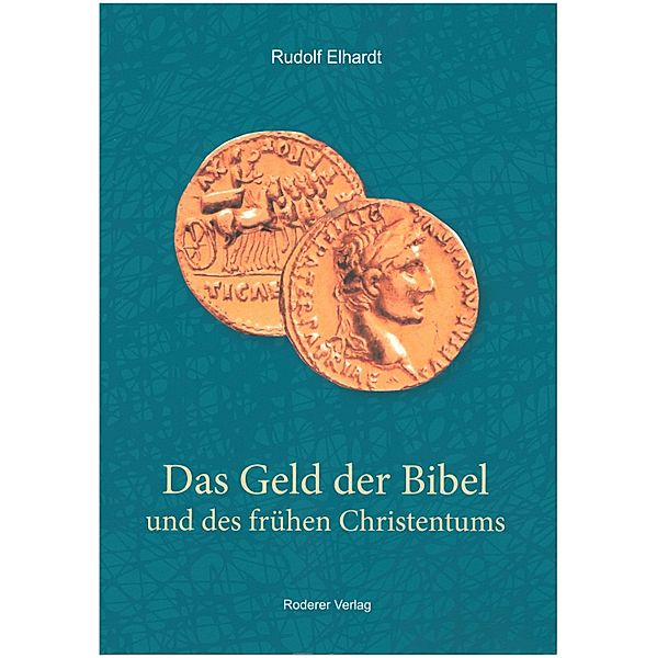 Das Geld der Bibel und des frühen Christentums, Rudolf Elhardt