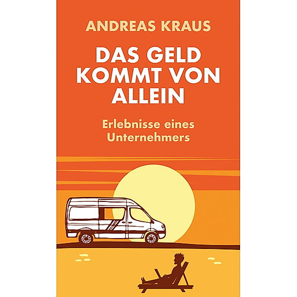 Das Geld kommt von allein, Andreas Kraus