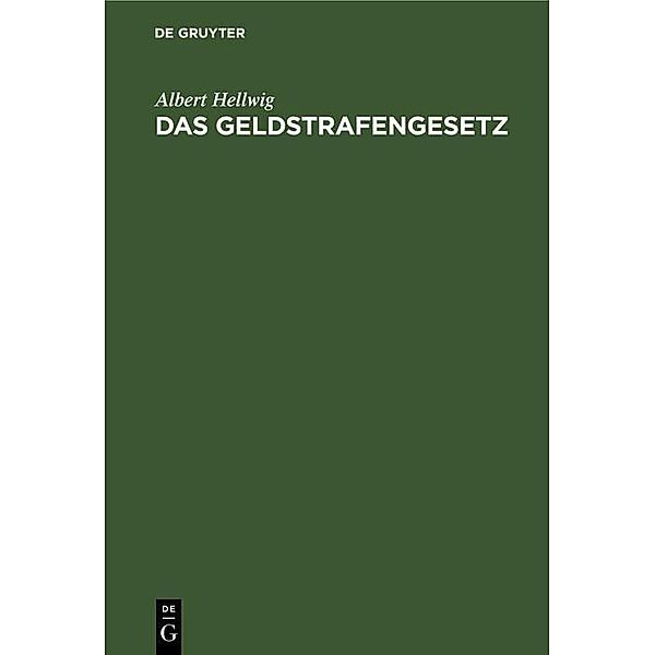 Das Geldstrafengesetz, Albert Hellwig