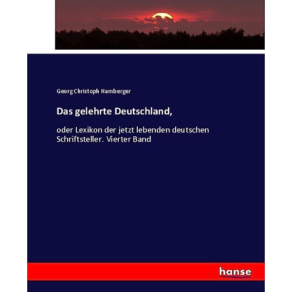 Das gelehrte Deutschland,, Georg Christoph Hamberger