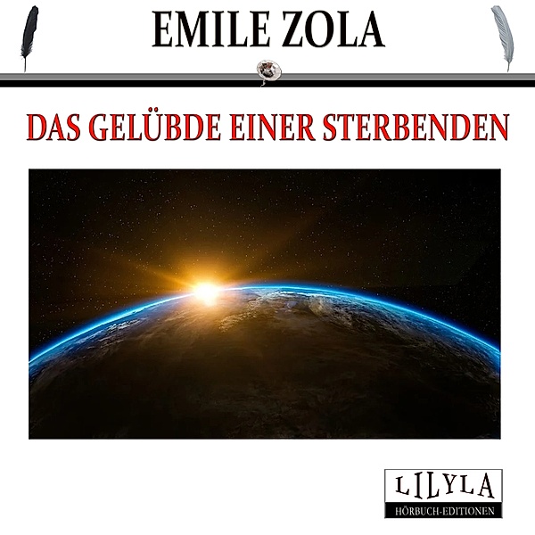 Das Gelübde einer Sterbenden, Emile Zola