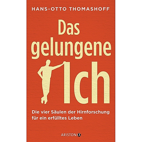Das gelungene Ich, Hans-Otto Thomashoff