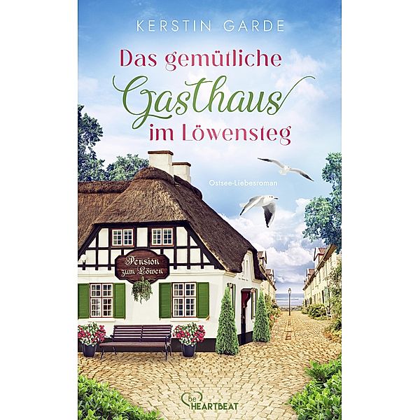 Das gemütliche Gasthaus im Löwensteg / Im Löwensteg Bd.3, Kerstin Garde