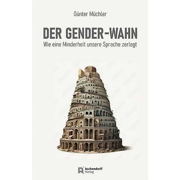 Das Gender-Diktat, Günter Müchler