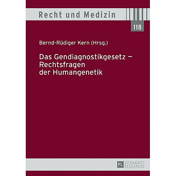 Das Gendiagnostikgesetz - Rechtsfragen der Humangenetik