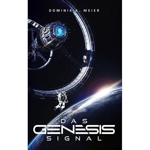 Das Genesis-Signal, Dominik A. Meier