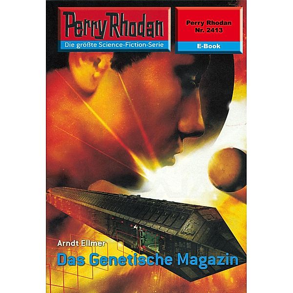 Das Genetische Magazin (Heftroman) / Perry Rhodan-Zyklus Negasphäre Bd.2413, Arndt Ellmer