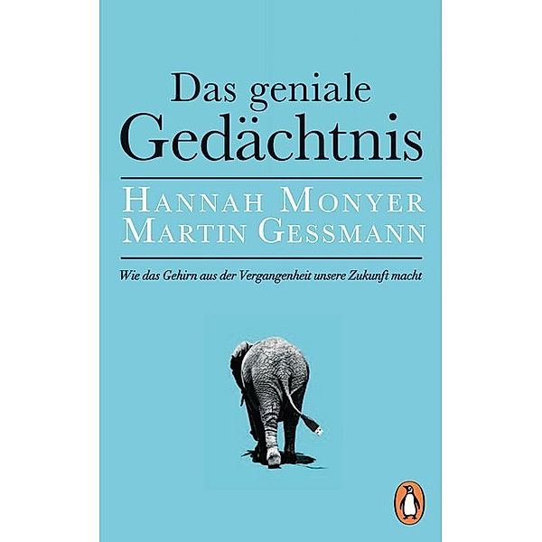 Das geniale Gedächtnis, Hannah Monyer, Martin Gessmann