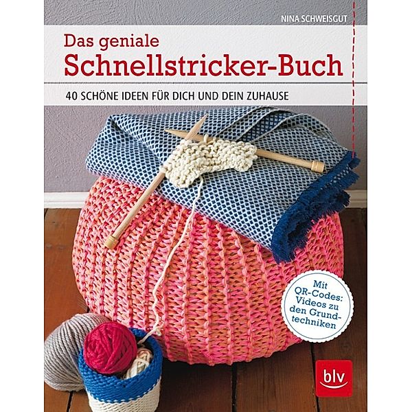 Das geniale Schnellstricker-Buch für Babys & Kids, Nina Schweisgut