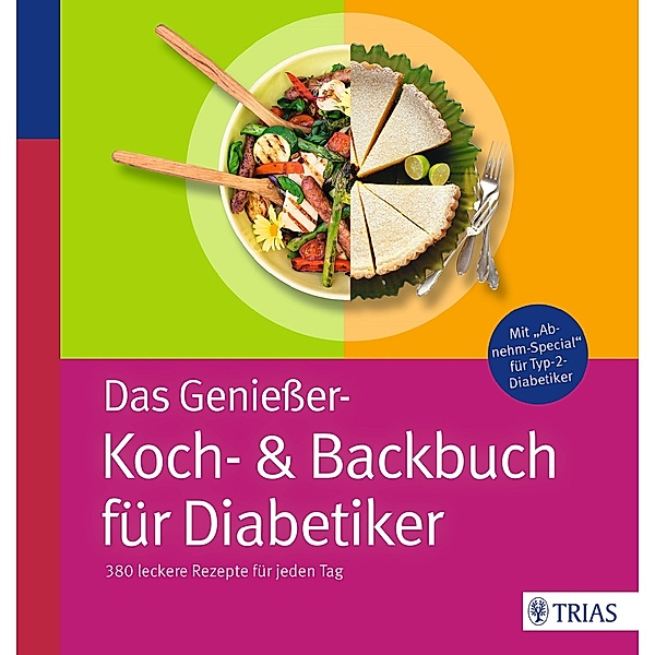 Das Genießer-Koch-& Backbuch für Diabetiker, Marion Burkard, Claudia Grzelak, Karin Hofele, Doris Lübke, Kirsten Metternich