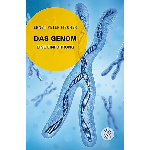 Das Genom, Ernst Peter Fischer, Ernst P. Fischer