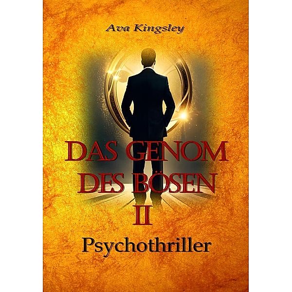 Das Genom des Bösen Teil  II, Ava Kingsley