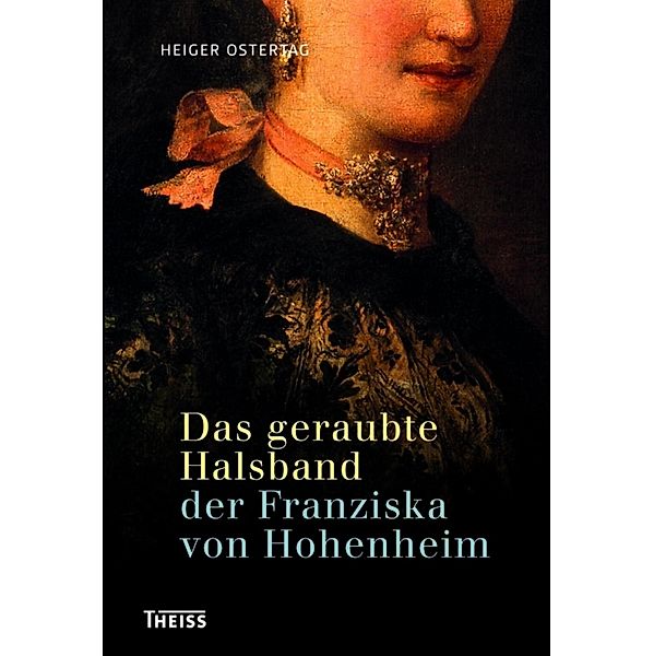 Das geraubte Halsband der Franziska von Hohenheim, Heiger Ostertag