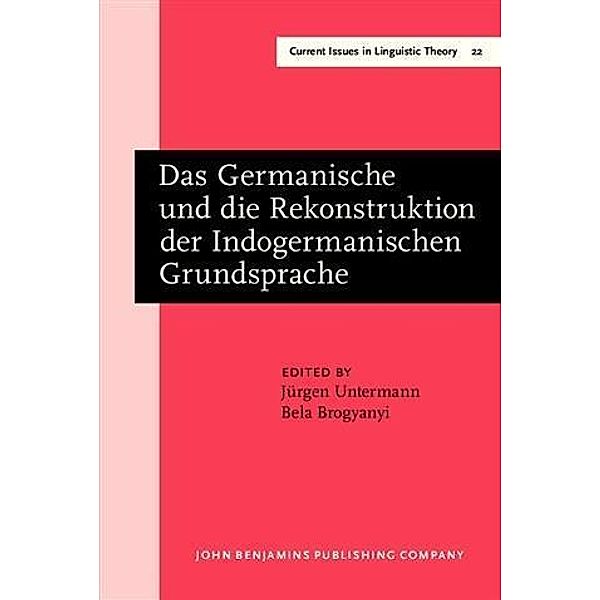 Das Germanische und die Rekonstruktion der Indogermanischen Grundsprache