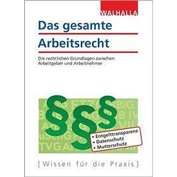 Das gesamte Arbeitsrecht 2018